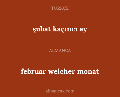 februar welcher monat - şubat kaçıncı ay