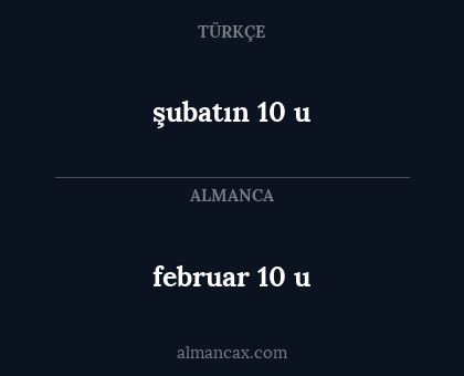 şubatın 10 u - februar 10 u
