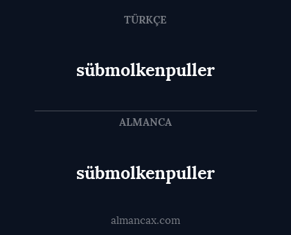 sübmolkenpuller - sübmolkenpuller