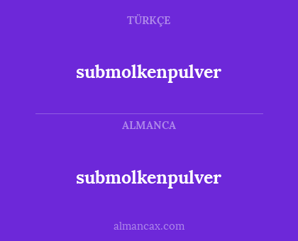 submolkenpulver - submolkenpulver