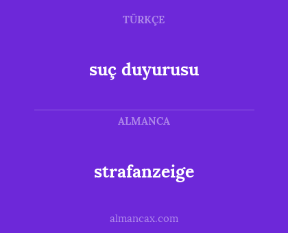 strafanzeige - suç duyurusu