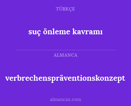 verbrechenspräventionskonzept - suç önleme kavramı