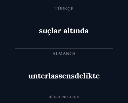 suçlar altında - unterlassensdelikte