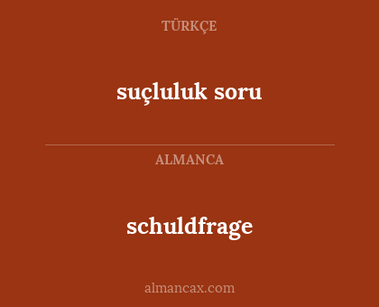 suçluluk soru - schuldfrage