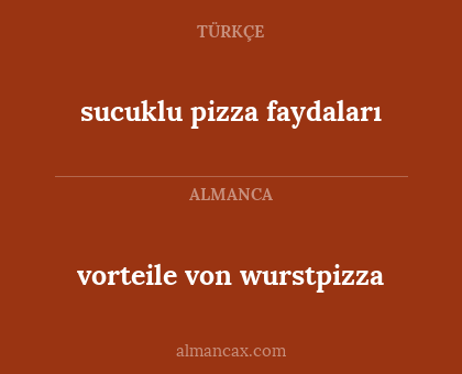 sucuklu pizza faydaları - vorteile von wurstpizza