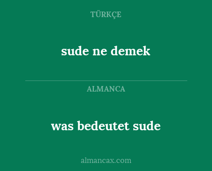 sude ne demek - was bedeutet sude