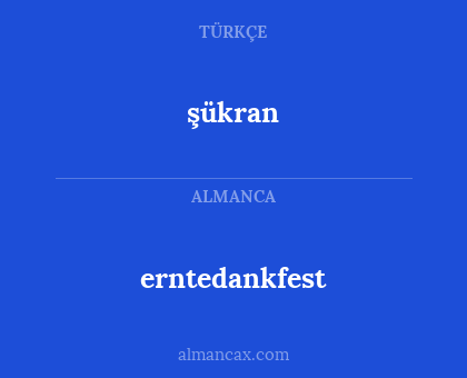 erntedankfest - şükran