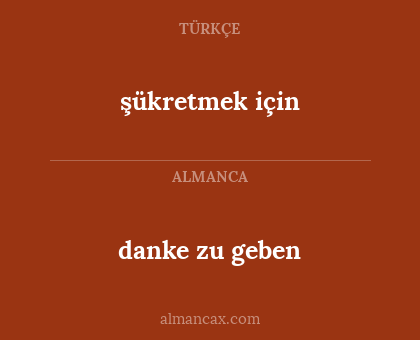 şükretmek için - danke zu geben
