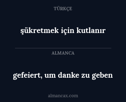 şükretmek için kutlanır - gefeiert, um danke zu geben
