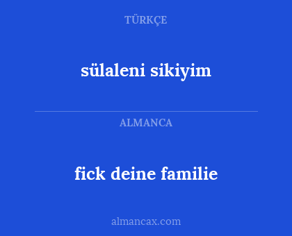 fick deine familie - sülaleni sikiyim