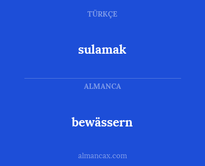 bewässern - sulamak