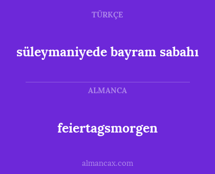 feiertagsmorgen - süleymaniyede bayram sabahı