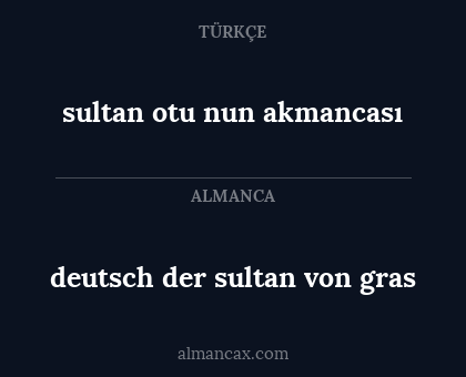deutsch der sultan von gras - sultan otu nun akmancası