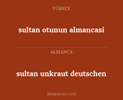sultan unkraut deutschen - sultan otunun almancasi