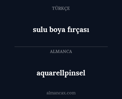 aquarellpinsel - sulu boya fırçası