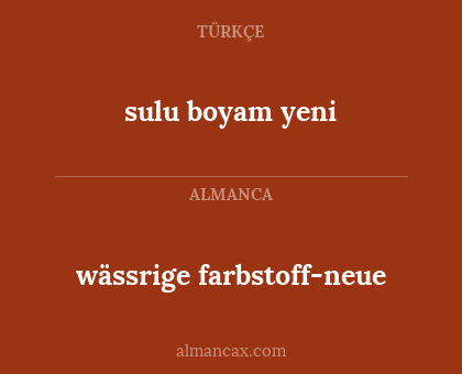 sulu boyam yeni - wässrige farbstoff-neue