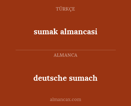 deutsche sumach - sumak almancasi