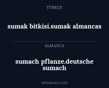 sumach pflanze.deutsche sumach - sumak bitkisi.sumak almancas