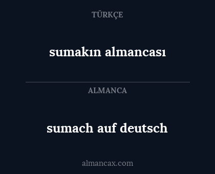 sumach auf deutsch - sumakın almancası