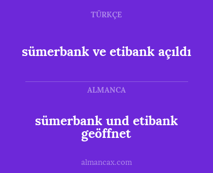 sümerbank ve etibank açıldı - sümerbank und etibank geöffnet