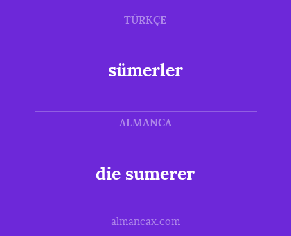 die sumerer - sümerler