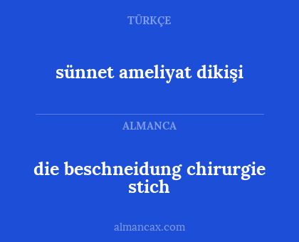 die beschneidung chirurgie stich - sünnet ameliyat dikişi
