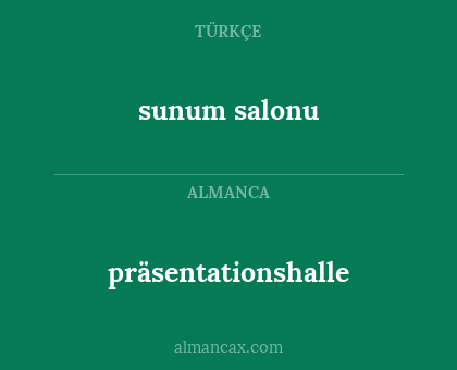 präsentationshalle - sunum salonu