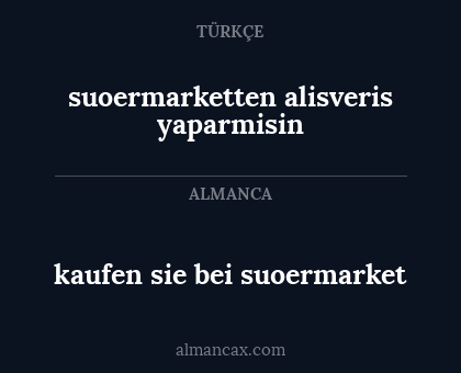 suoermarketten alisveris yaparmisin - kaufen sie bei suoermarket