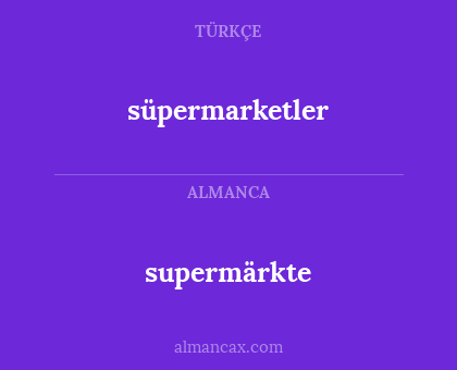 supermärkte - süpermarketler
