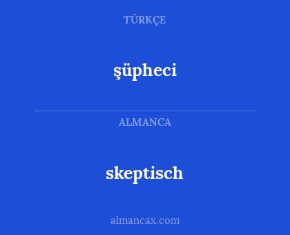 şüpheci - skeptisch
