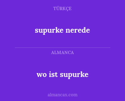supurke nerede - wo ist supurke