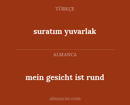mein gesicht ist rund - suratım yuvarlak