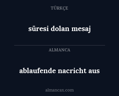 süresi dolan mesaj - ablaufende nacricht aus
