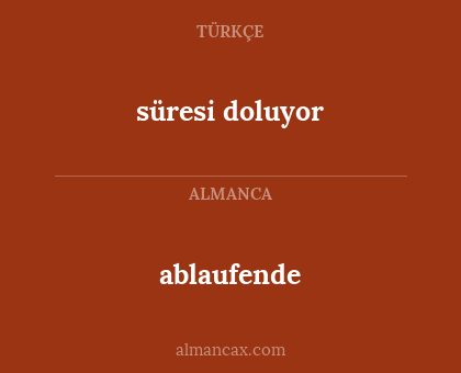 süresi doluyor - ablaufende