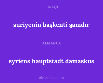 suriyenin başkenti şamdır - syriens hauptstadt damaskus