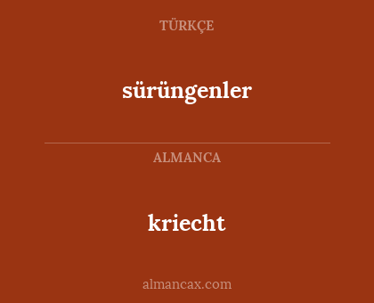 kriecht - sürüngenler