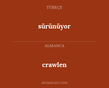 crawlen - sürünüyor