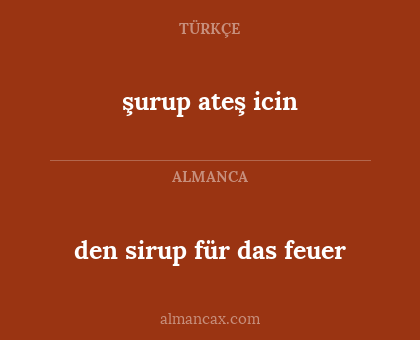 şurup ateş icin - den sirup für das feuer
