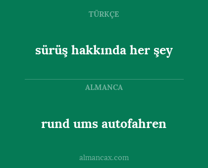 rund ums autofahren - sürüş hakkında her şey