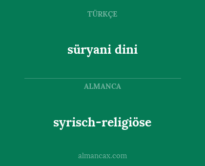 süryani dini - syrisch-religiöse