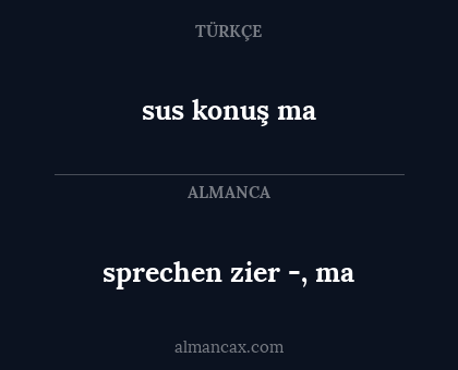 sprechen zier -, ma - sus konuş ma