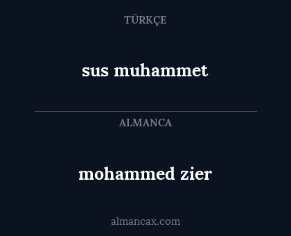 sus muhammet - mohammed zier