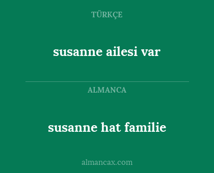 susanne ailesi var - susanne hat familie