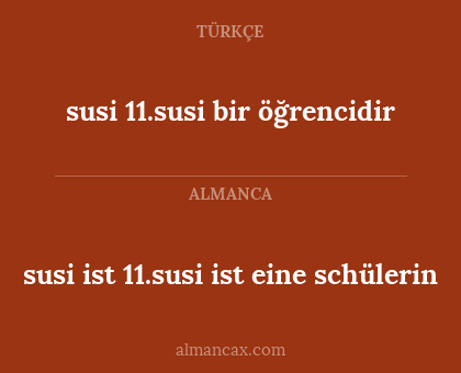 susi 11.susi bir öğrencidir - susi ist 11.susi ist eine schülerin