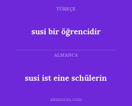 susi bir öğrencidir - susi ist eine schülerin