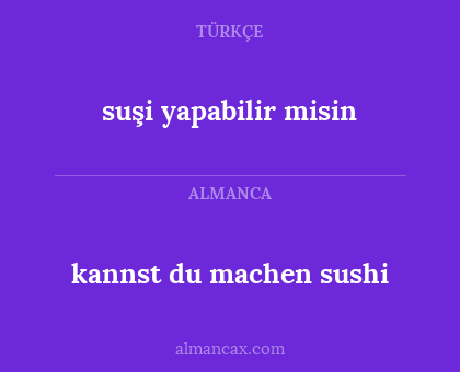 kannst du machen sushi - suşi yapabilir misin