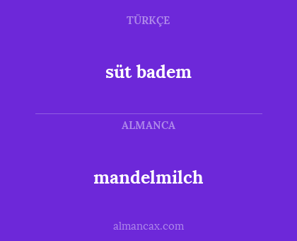 mandelmilch - süt badem
