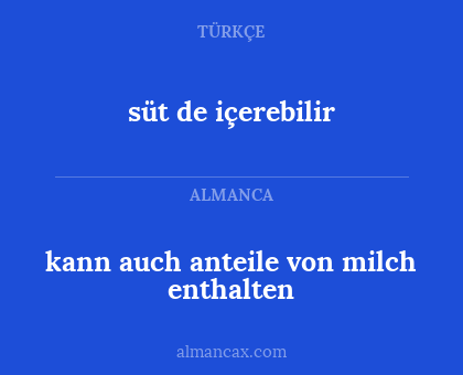 kann auch anteile von milch enthalten - süt de içerebilir