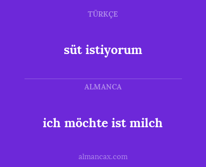 ich möchte ist milch - süt istiyorum