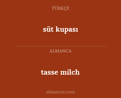 tasse milch - süt kupası